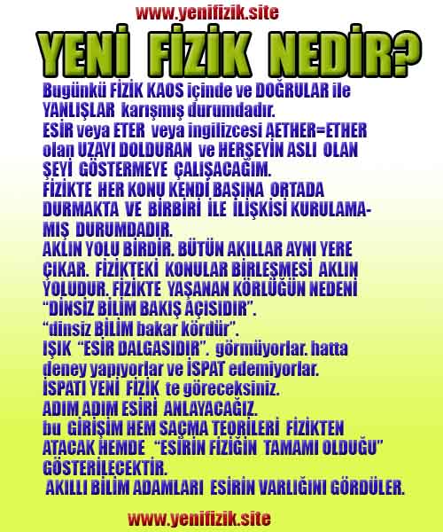 Yeni fizik nedir? esir nedir?, esir fiziği,Yeni fizik nedir? esir nedir?, esir fiziği,Fizk, esir nedir?, eter nedir?, #esir, #eter, #yenifizik, #yeni-fizik, yeni-fizik, yeni fizik geliyor, esir fiziği, nikola tesla fiziği, nikola tesla vizyonu, gerçek fizik, einstein yanildi, #fizik